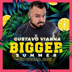 Bigger Summer 2019