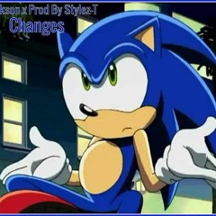 CHANGES by Tez Jackson | Prod by Stylez-T (Sonic The Hedgehog Go Fast)