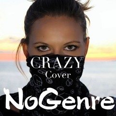 Gnarlz Barkley - Crazy   COVER by NoGenre
