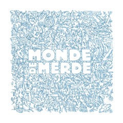 Monde de Merde - 'No Means No'