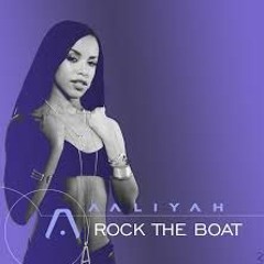 Rock The Boat(Remix)-Aaliyah Ft. Lematic