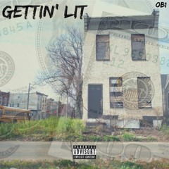 OB1 - Gettin’ Lit