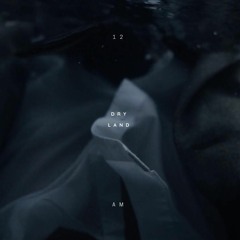 Dry Land(Produced by Jurrivh)feat. Sherl Rivers