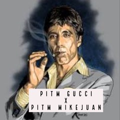 PITM Gucci x PITM MikeJuan - Tony Montana