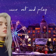 Billie Eilish - Come Out And Play (1 hour)