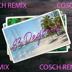James Kaye - 83 Degrees (COSCH Remix)