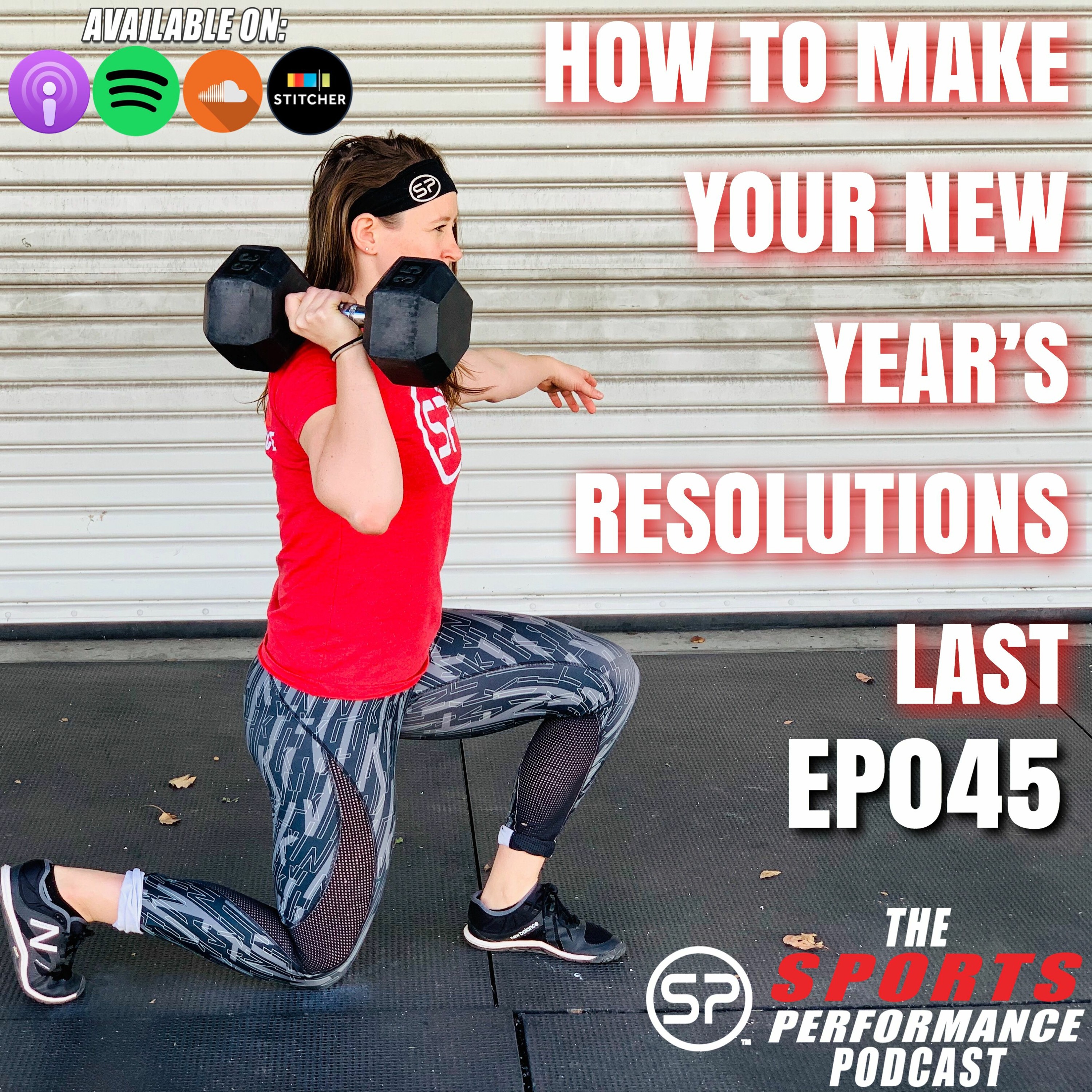EP045 How To Make Your New Year's Resolutions Last episode artwork