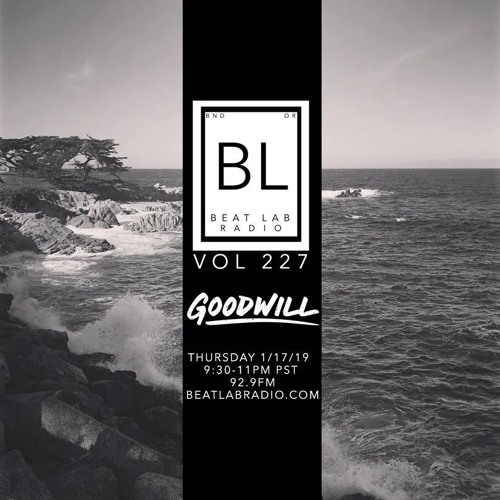 Goodwill - Exclusive Mix - Beat Lab Radio 227