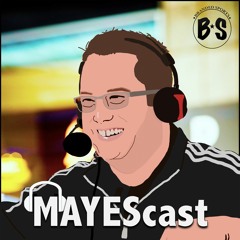 MayesCast Episode 2