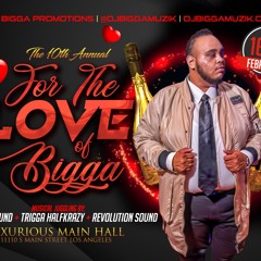 FOR THE LOVE OF BIGGA 2019 PROMO MIXED BY HALF KRAZY