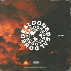 DONE DEAL [PROD. 808LOUIE]