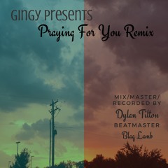 Praying For You Remix