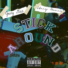 x Stacy Money - Stick Around [prod. 4am x AlexBenjamin x Ragu x Los]
