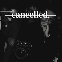 CANCELLED REMIX