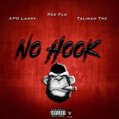 No Hook - APG Larry x Ree Flo x Taliban Tre