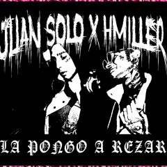 La pongo a 𝔯𝔢𝔷𝔞𝔯 // Juan $olo X H miller // Prod. Mati  DLT beat by Poloboy81