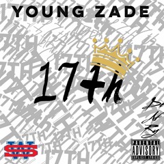 Young Zade - 17th