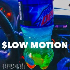 $LOW MOTION  (P. LIL $ALAD)