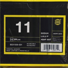 Soduh x Lulu P feat. A$AP Ant - SRLos (Prod by Lowtone x Cream Wallo)