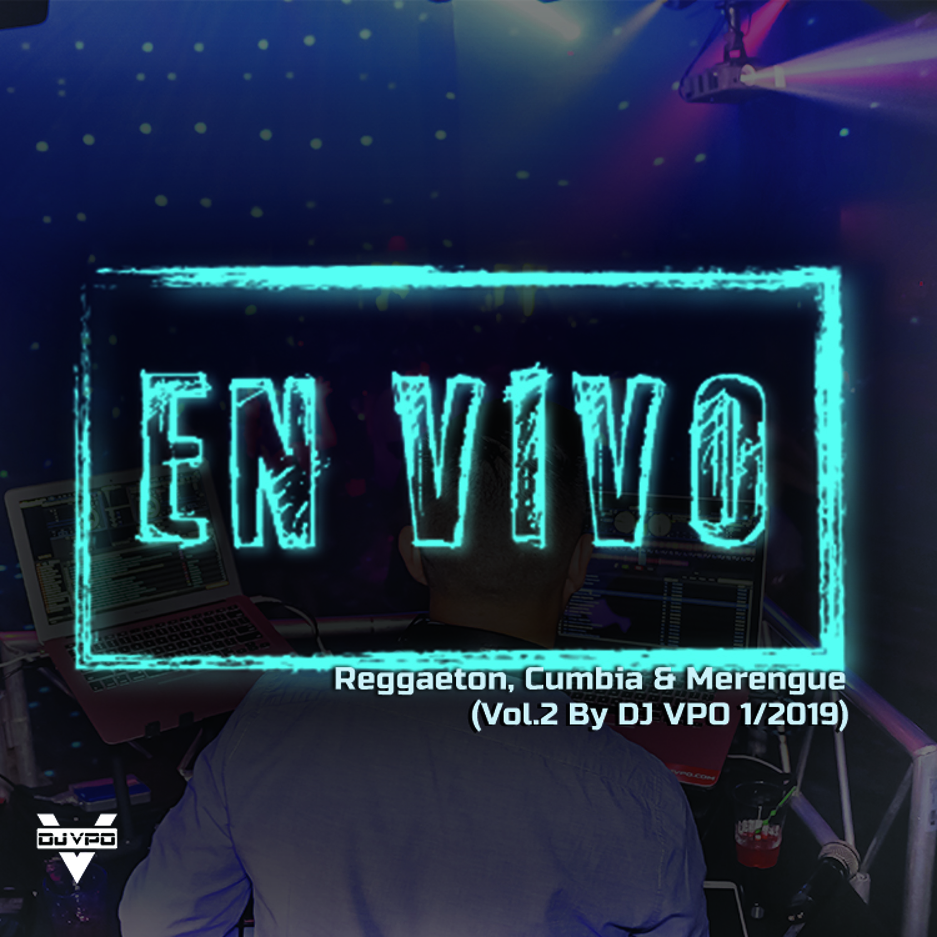 En Vivo Vol2 By DJVPO (Reggaeton,CumbiaSonidera,Merengue)2019 episode artwork