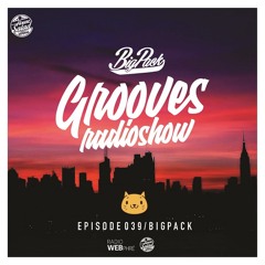Big Pack presents Grooves Radioshow 039