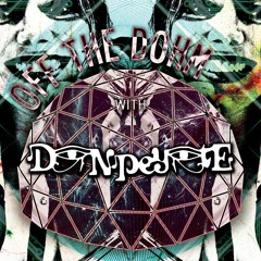 Off The Dohm w/ Don Peyote