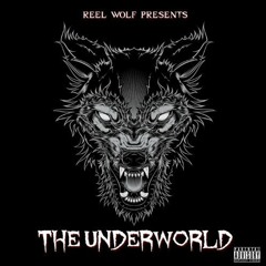 Reel Wolf - The Underworld 1 (Vinnie Paz, Tech N9ne, Ill Bill, Apathy, Celph Titled & More)