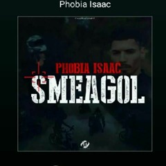 Phobia Isaac - Smeagol (Freestyle)