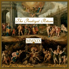 Prod TheMastermind - Prodigal Return  ft. Don Martyr