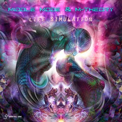 Middle Mode Vs M-Theory - Life Simulation (Out 21-01-19 Digital Om Recs)