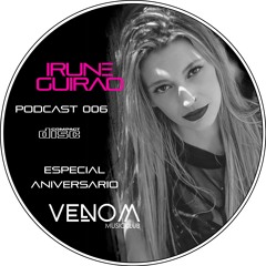 Irune Guirao @ Podcast 006 - 1er Aniversario Venom Music Club