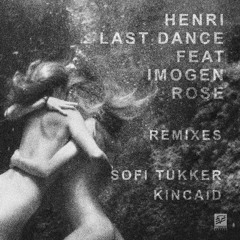 Last Dance (Kincaid Remix)