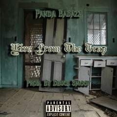 Panda Badazz - Live From The Trap (Prod. By DeuceSmoov)