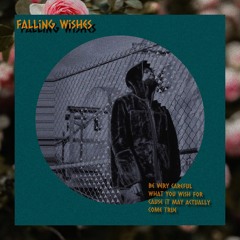 Falling Wishes (prod by Jbone243)