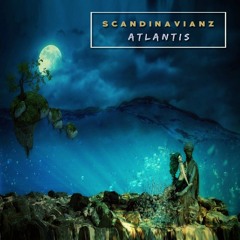 Scandinavianz - Atlantis (Free download) [Listen on SPOTIFY] ❤ ♫ 🎶