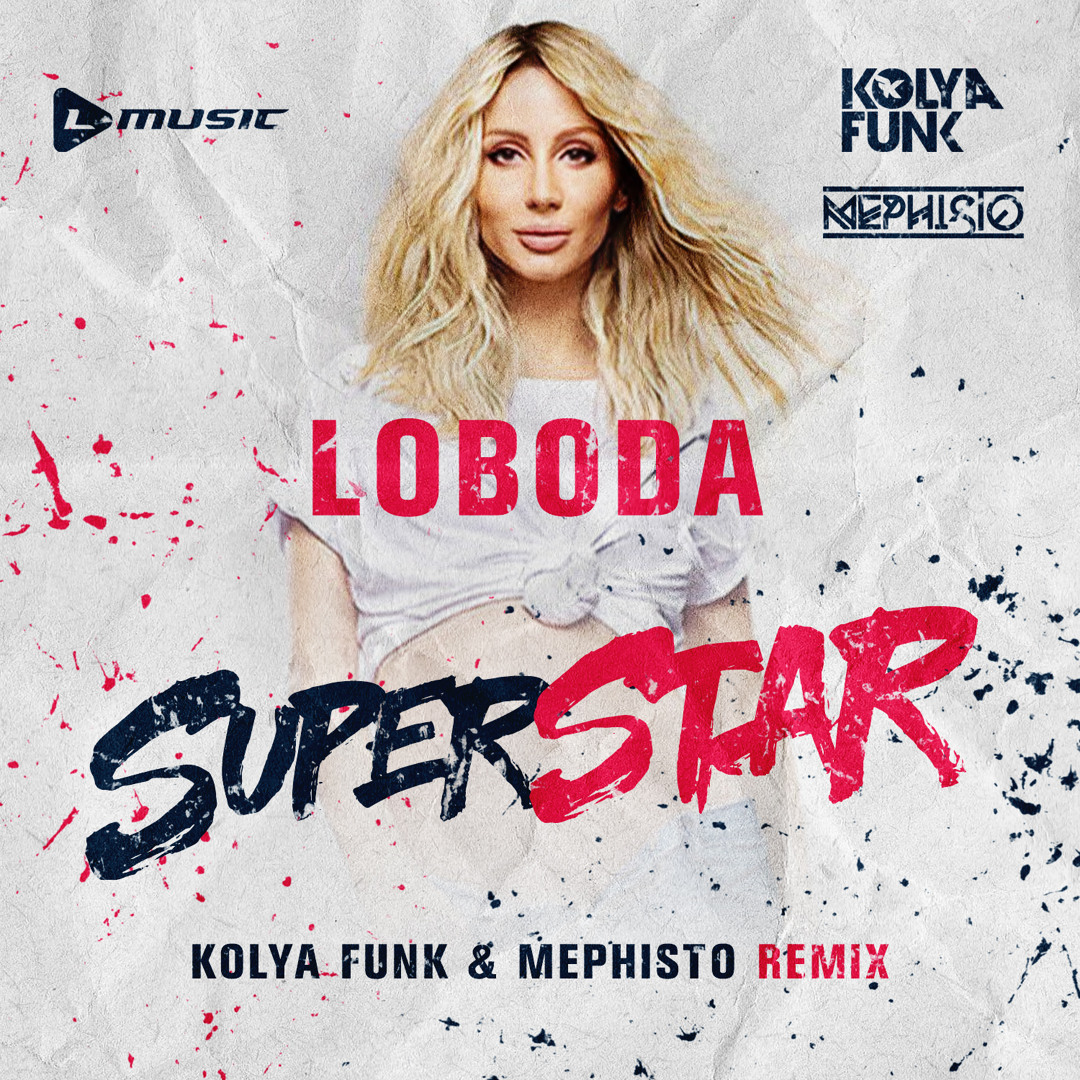 Stream Loboda SuperStar Kolya Funk Mephisto Radio mix by Dj Mephisto Berlin Listen online for free on SoundCloud