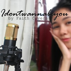 Idontwannabeyou by Faith Covers