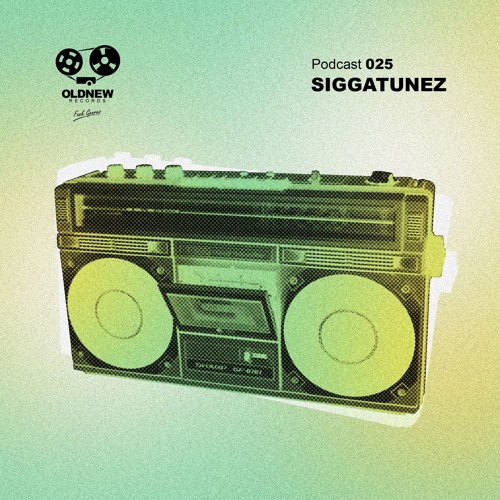 Old New Records Podcast 025 - Siggatunez