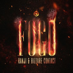 Bizzare Contact & Ranji - Fogo (OUT NOW)