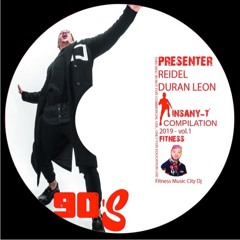 Presenter Reidel Duran Leon INSANY-T Vol 1 Bpm 145 Fitness Music City 2019