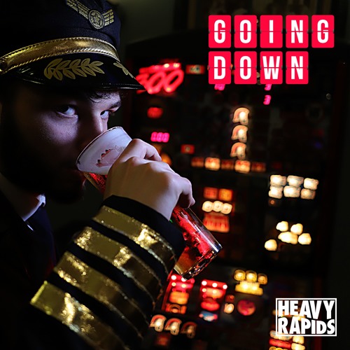 Stream Going Down by Heavy Rapids | Listen online for free on SoundCloud