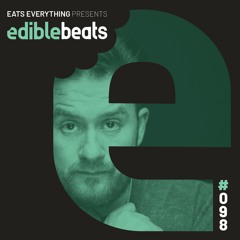 EB098 - Edible Beats - Eats Everything live from Onderzeebootloods, Rotterdam