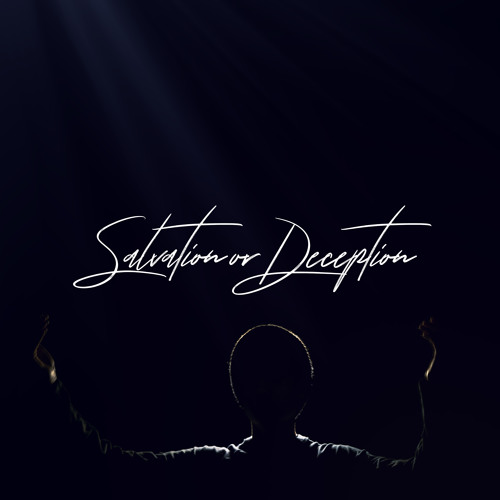 improvisation)Salvation or Deception