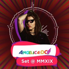 Angelica DC - Set @ MMXIX