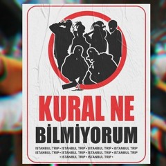 İstanbul Trip - Kural Ne Bilmiyorum | Şam, Heja, Maestro, Xir, No.1, Ashoo (Official Audio)