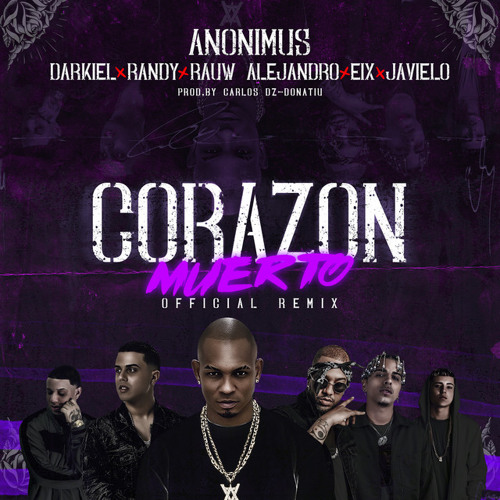 Anonimus x Darkiel x Randy x Rauw Alejandro x Eix x Javielo - Corazon Muerto Remix