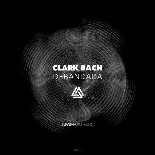 Clark Bach - Debandada (Bervon Remix) [Egothermia Records]
