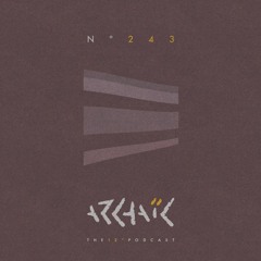 Archaic Podcast 243 - Forest