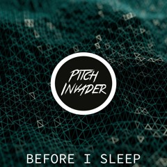 Pitch Invader - Before I Sleep