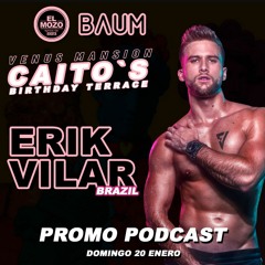 ERIK VILAR BRAZIL- VENUS MANSION - CAITO`S BIRTHDAY TERRACE - EL MOZO